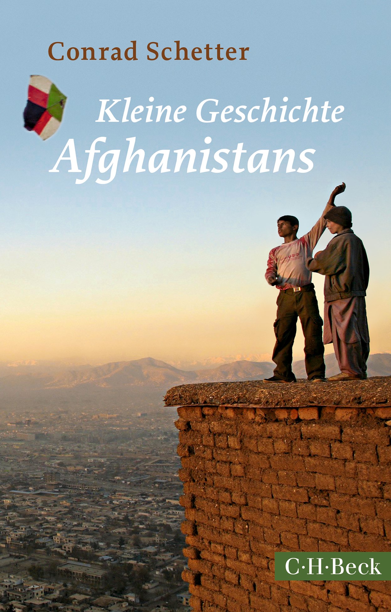 Cover: Schetter, Conrad, Kleine Geschichte Afghanistans