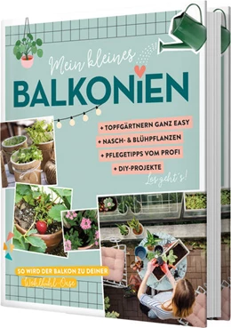 Abbildung von Mein kleines Balkonien | 1. Auflage | 2022 | beck-shop.de
