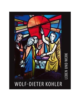 Abbildung von Birkenmaier | Wolf-Dieter Kohler - 1928-1985 | 1. Auflage | 2021 | beck-shop.de