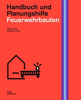 Abbildung von Meidl / Loher | Feuerwehrbauten | 1. Auflage | 2022 | beck-shop.de