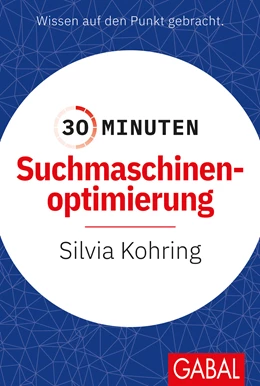 Abbildung von Kohring | 30 Minuten Suchmaschinenoptimierung | 1. Auflage | 2022 | beck-shop.de