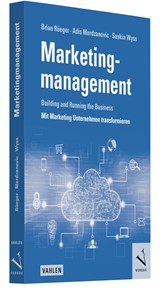 Abbildung von Rüeger / Merdzanovic / Wyss | Marketingmanagement - Building and Running the Business. Mit Marketing Unternehmen transformieren | 2022 | beck-shop.de