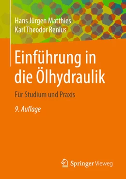 Abbildung von Matthies / Renius | Einführung in die Ölhydraulik | 9. Auflage | 2021 | beck-shop.de