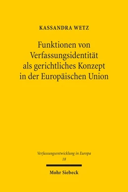 Abbildung von Wetz | Funktionen von Verfassungsidentität als gerichtliches Konzept in der Europäischen Union | 1. Auflage | 2022 | beck-shop.de
