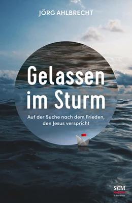 Abbildung von Ahlbrecht | Gelassen im Sturm | 1. Auflage | 2022 | beck-shop.de