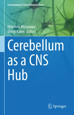 Abbildung von Mizusawa / Kakei | Cerebellum as a CNS Hub | 1. Auflage | 2021 | beck-shop.de