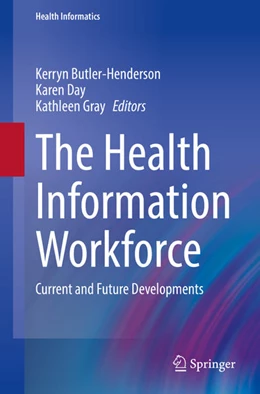 Abbildung von Butler-Henderson / Day | The Health Information Workforce | 1. Auflage | 2021 | beck-shop.de