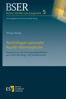Abbildung von Neidig | Rechtsfragen saisonaler Aquifer-Wärmespeicher | 1. Auflage | 2022 | beck-shop.de