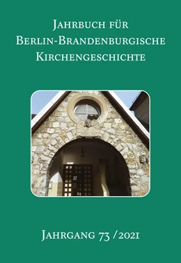 Abbildung von Jahrbuch für Berlin-Brandenburgische Kirchengeschichte. 73. Jahrgang 2021 | 1. Auflage | 2021 | beck-shop.de