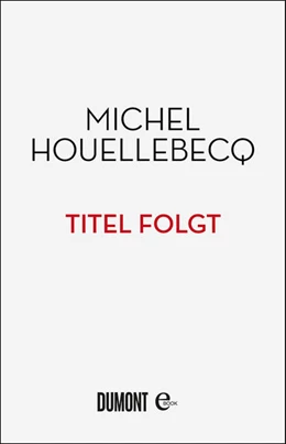 Abbildung von Houellebecq | Vernichten | 1. Auflage | 2022 | beck-shop.de