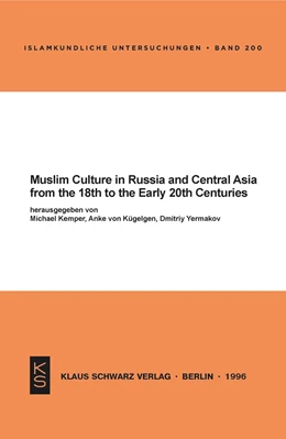 Abbildung von Kemper / Kügelgen | Muslim Culture in Russia and Central Asia from the 18th to the Early 20th Centuries | 1. Auflage | 2021 | beck-shop.de