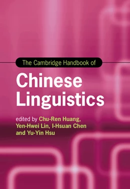 Abbildung von Huang / Lin | The Cambridge Handbook of Chinese Linguistics | 1. Auflage | 2022 | beck-shop.de