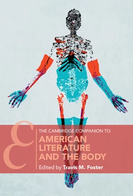 Abbildung von Foster | The Cambridge Companion to American Literature and the Body | 1. Auflage | 2022 | beck-shop.de