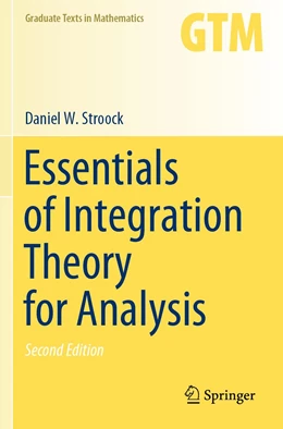 Abbildung von Stroock | Essentials of Integration Theory for Analysis | 2. Auflage | 2021 | 262 | beck-shop.de