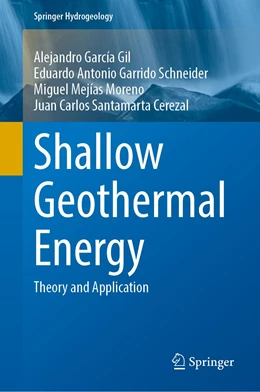 Abbildung von García Gil / Garrido Schneider | Shallow Geothermal Energy | 1. Auflage | 2022 | beck-shop.de