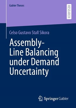 Abbildung von Stall Sikora | Assembly-Line Balancing under Demand Uncertainty | 1. Auflage | 2022 | beck-shop.de