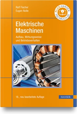 Abbildung von Fischer / Nolle | Elektrische Maschinen | 18. Auflage | 2021 | beck-shop.de