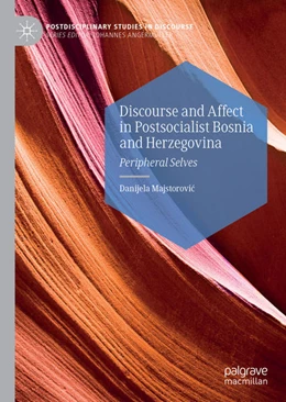 Abbildung von Majstorovic | Discourse and Affect in Postsocialist Bosnia and Herzegovina | 1. Auflage | 2021 | beck-shop.de