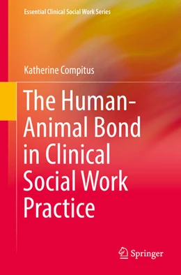 Abbildung von Compitus | The Human-Animal Bond in Clinical Social Work Practice | 1. Auflage | 2021 | beck-shop.de