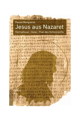 Abbildung von Marguerat | Jesus aus Nazaret | 1. Auflage | 2022 | beck-shop.de