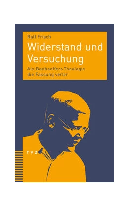 Abbildung von Frisch | Widerstand und Versuchung | 1. Auflage | 2022 | beck-shop.de