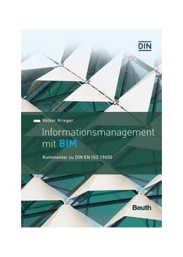 Abbildung von Krieger / DIN e. V. | Informationsmanagement mit BIM | 1. Auflage | 2023 | beck-shop.de