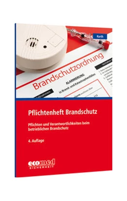 Abbildung von Kurth | Pflichtenheft Brandschutz | 4. Auflage | 2022 | beck-shop.de