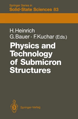 Abbildung von Heinrich / Neubauer | Physics and Technology of Submicron Structures | 1. Auflage | 2019 | beck-shop.de