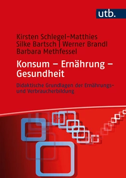 Abbildung von Schlegel-Matthies / Bartsch | Konsum - Ernährung - Gesundheit | 1. Auflage | 2022 | beck-shop.de