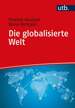Abbildung von Houben / Rehbein | Die globalisierte Welt | 1. Auflage | 2022 | beck-shop.de