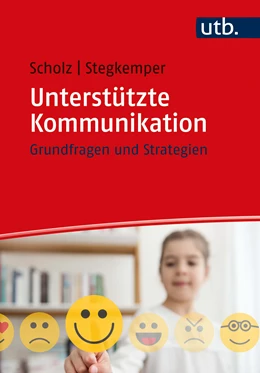 Abbildung von Scholz / Stegkemper | Unterstützte Kommunikation | 1. Auflage | 2022 | beck-shop.de