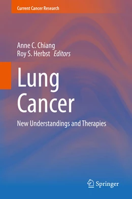 Abbildung von Chiang / Herbst | Lung Cancer | 1. Auflage | 2021 | beck-shop.de