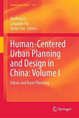 Abbildung von Li / Hu | Human-Centered Urban Planning and Design in China: Volume I | 1. Auflage | 2021 | beck-shop.de