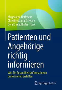 Abbildung von Hoffmann / Schwarz | Patienten und Angehörige richtig informieren | 1. Auflage | 2021 | beck-shop.de