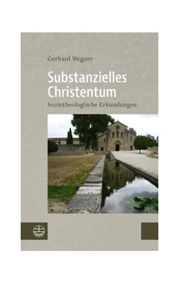 Abbildung von Wegner | Substanzielles Christentum | 1. Auflage | 2022 | beck-shop.de