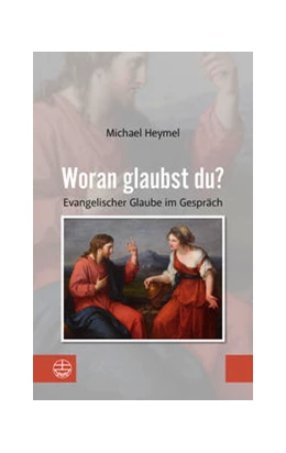 Abbildung von Heymel | Woran glaubst du? | 1. Auflage | 2022 | beck-shop.de