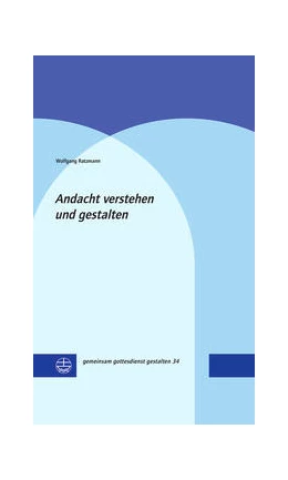 Abbildung von Ratzmann | Andacht verstehen und gestalten | 1. Auflage | 2022 | beck-shop.de
