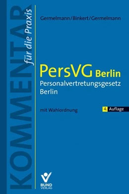 Abbildung von Germelmann / Blinkert | PersVG Berlin - Personalvertretungsgesetz Berlin | 4. Auflage | 2022 | beck-shop.de