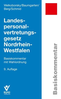 Abbildung von Welkoborsky / Baumgarten | Landespersonalvertretungsgesetz Nordrhein-Westfalen | 9. Auflage | 2022 | beck-shop.de