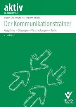 Abbildung von Fricke | Der Kommunikationstrainer | 4. Auflage | 2022 | beck-shop.de