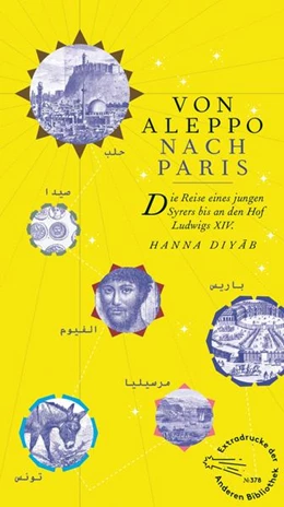 Abbildung von Diyâb | Von Aleppo nach Paris | 1. Auflage | 2022 | beck-shop.de