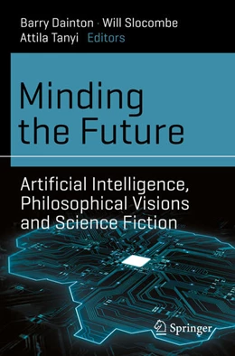 Abbildung von Dainton / Slocombe | Minding the Future | 1. Auflage | 2021 | beck-shop.de