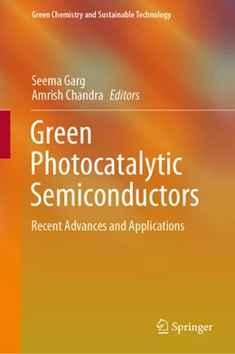 Abbildung von Garg / Chandra | Green Photocatalytic Semiconductors | 1. Auflage | 2021 | beck-shop.de
