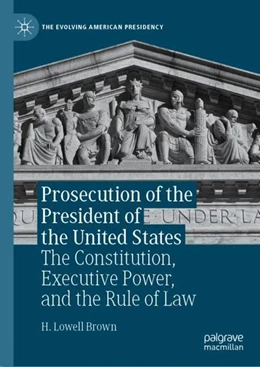Abbildung von Brown | Prosecution of the President of the United States | 1. Auflage | 2021 | beck-shop.de