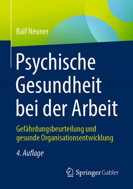 Abbildung von Neuner | Psychische Gesundheit bei der Arbeit | 4. Auflage | 2021 | beck-shop.de
