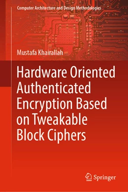 Abbildung von Khairallah | Hardware Oriented Authenticated Encryption Based on Tweakable Block Ciphers | 1. Auflage | 2021 | beck-shop.de