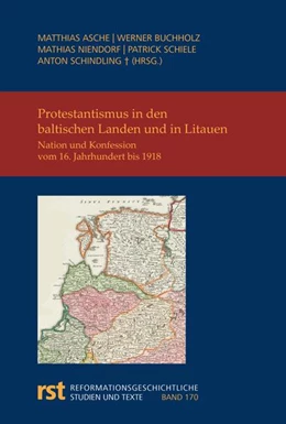 Abbildung von Asche / Buchholz | Protestantismus in den baltischen Landen und in Litauen | 1. Auflage | 2021 | beck-shop.de