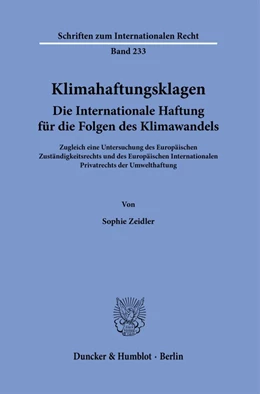Abbildung von Zeidler | Klimahaftungsklagen. Die Internationale Haftung für die Folgen des Klimawandels. | 1. Auflage | 2022 | beck-shop.de