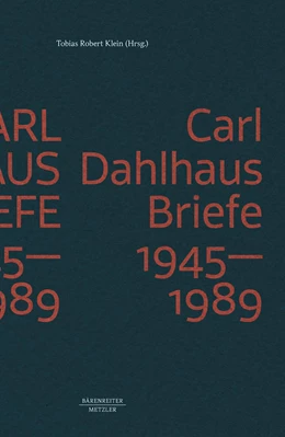 Abbildung von Klein | Carl Dahlhaus: Briefe 1945-1989 | 1. Auflage | 2022 | beck-shop.de