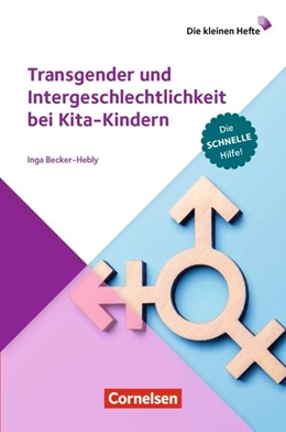 Abbildung von Becker-Hebly | Transgender und Intergeschlechtlichkeit bei Kita-Kindern | 1. Auflage | 2020 | beck-shop.de